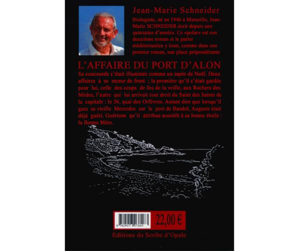 L'affaire du port d'alon Bandol Tourisme JM Schneider résumé