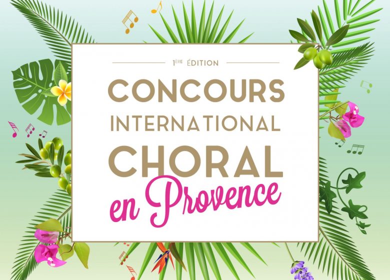 Concours international – Choral en Provence