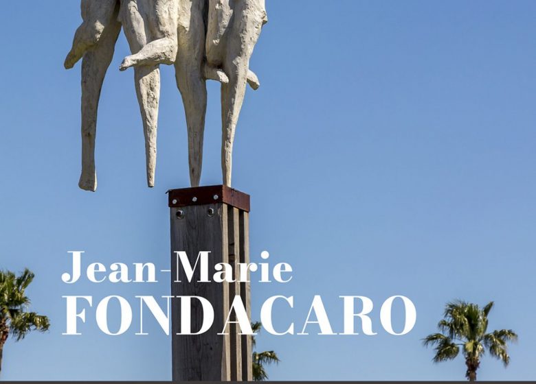 Sculptures monumentales Jean-Marie Fondacaro