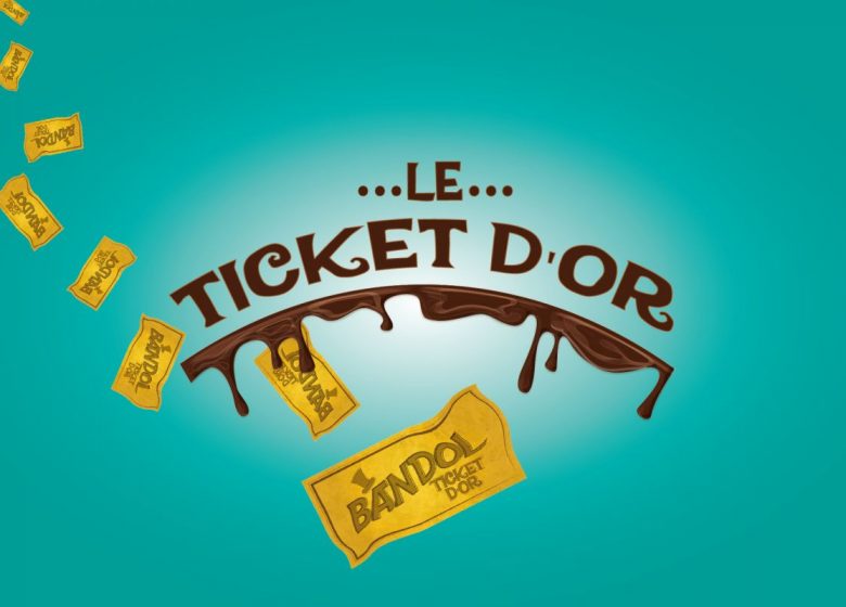 Le ticket d’or