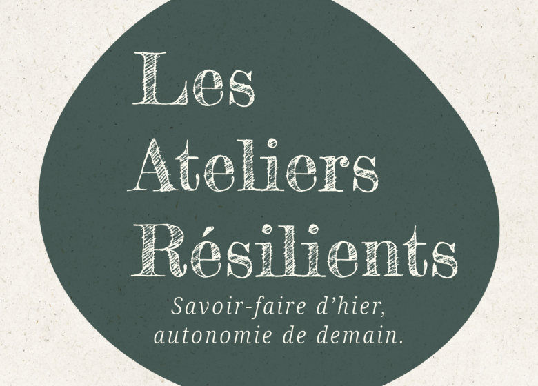 Les Ateliers Résilients