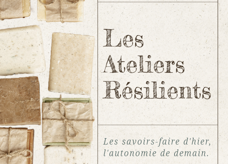 Les Ateliers Résilients