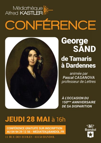 Conférence sur George Sand, de Tamaris à Dardennes