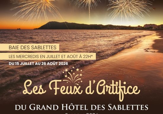 Les Feux d&rsquo;artifice du grand Hôtel des Sablettes