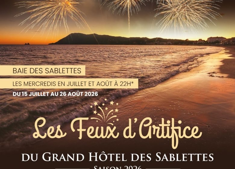 Les Feux d&rsquo;artifice du grand Hôtel des Sablettes
