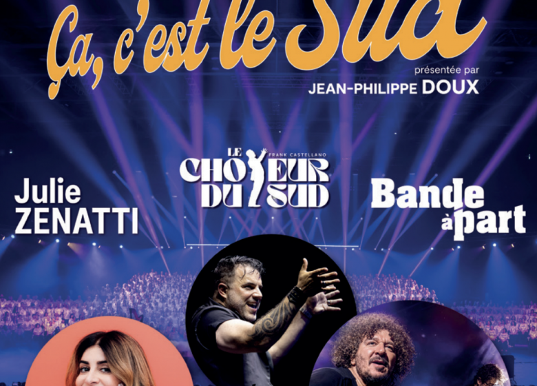 Concert tournée « Ça c&rsquo;est le Sud »